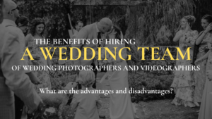 What are the benefits of hiring a wedding photography and videography team?