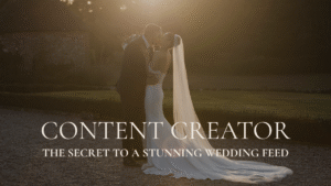 Instagram Content Creator The Secret to a Stunning Wedding Feed